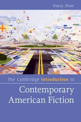 A Cambridge-i bevezetés a kortárs amerikai regényirodalomba - The Cambridge Introduction to Contemporary American Fiction