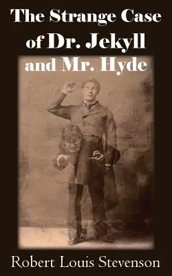 Dr. Jekyll és Mr. Hyde különös esete - The Strange Case of Dr. Jekyll and Mr. Hyde