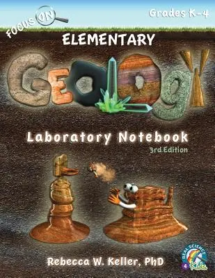 Focus On Elementary Geology Laboratory Notebook 3. kiadás - Focus On Elementary Geology Laboratory Notebook 3rd Edition