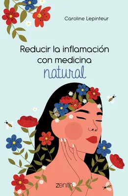 Reducir La Inflamacin Con Medicina Natural