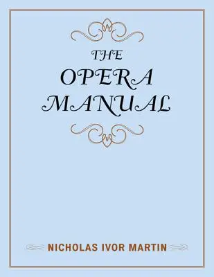 Az opera kézikönyve - The Opera Manual