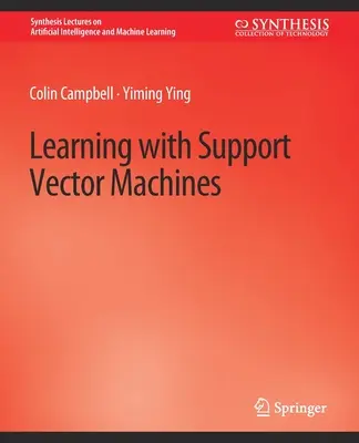 Tanulás támogató vektoros gépekkel - Learning with Support Vector Machines