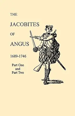 Angus jakobitái 1689-1746 - Jacobites of Angus 1689-1746