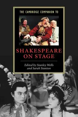 The Cambridge Companion to Shakespeare on Stage (A színpadi Shakespeare-kísérő) - The Cambridge Companion to Shakespeare on Stage