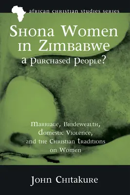 Shona nők Zimbabwéban - Megvásárolt nép? - Shona Women in Zimbabwe-A Purchased People?