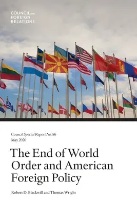 A világrend vége és az amerikai külpolitika - The End of World Order and American Foreign Policy