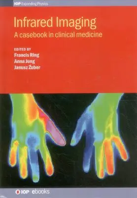 Infravörös képalkotás: A Casebook in Clinical - Infrared Imaging: A Casebook in Clinical