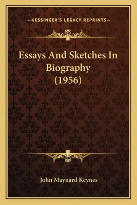 Essays And Sketches In Biography (1956)