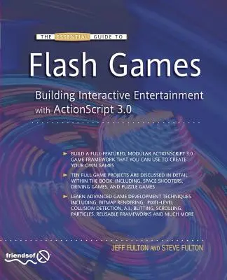 The Essential Guide to Flash Games: Interaktív szórakoztatás az ActionScript 3.0-val - The Essential Guide to Flash Games: Building Interactive Entertainment with ActionScript 3.0