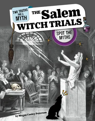 A salemi boszorkányperek: Találd ki a mítoszokat - The Salem Witch Trials: Spot the Myths