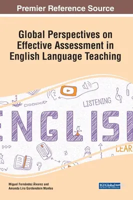 Globális perspektívák a hatékony értékelésről az angol nyelvoktatásban - Global Perspectives on Effective Assessment in English Language Teaching