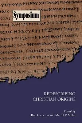 A keresztény eredet újraírása - Redescribing Christian Origins