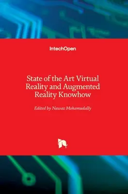 A virtuális valóság és a kiterjesztett valóság legújabb ismeretei - State of the Art Virtual Reality and Augmented Reality Knowhow