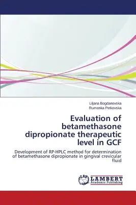 A betametazon-dipropionát terápiás szintjének értékelése GCF-ben - Evaluation of betamethasone dipropionate therapeutic level in GCF