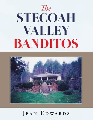 A Stecoah-völgyi banditák - The Stecoah Valley Banditos