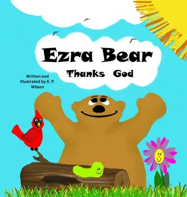 Ezra Maci hálát ad Istennek - Ezra Bear Thanks God
