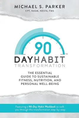 90 napos szokás-átalakítás - 90-Day Habit Transformation