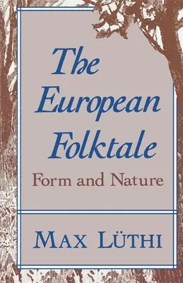 Az európai népmese: Forma és természet - The European Folktale: Form and Nature