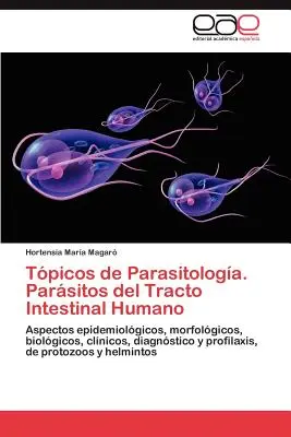 Tpicos de Parasitologa. Parsitos del Tracto Intestinal Humano