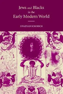 Zsidók és feketék a kora újkori világban - Jews and Blacks in the Early Modern World