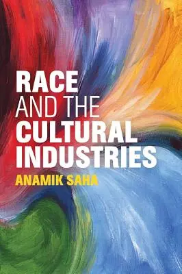 Faj és a kulturális iparágak - Race and the Cultural Industries