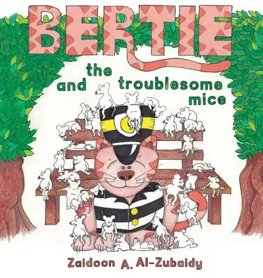 Bertie és a bajkeverő egerek - Bertie and the Troublesome Mice