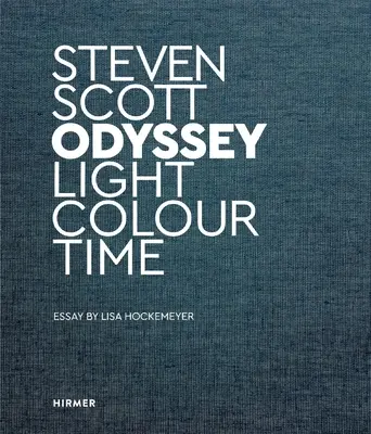 Steven Scott: Odüsszeia. Fény szín ideje - Steven Scott: Odyssey. Light Colour Time