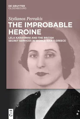 A valószínűtlen hősnő - The Improbable Heroine