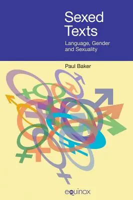 Szexualizált szövegek: Nyelv, nemek és szexualitás - Sexed Texts: Language, Gender and Sexuality