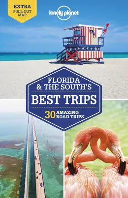 Lonely Planet Florida és a Dél legjobb kirándulásai 4 - Lonely Planet Florida & the South's Best Trips 4