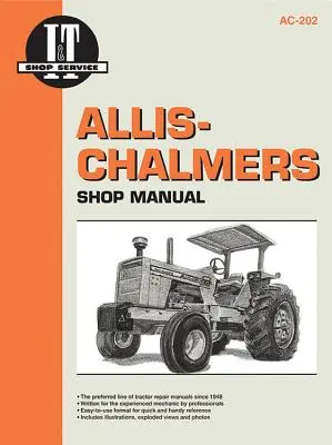 Allis-Chalmers műhely kézikönyv Ac-202 (I&t Shop Service Manuals/Ac-202) - Allis-Chalmers Shop Manual Ac-202 (I&t Shop Service Manuals/Ac-202)