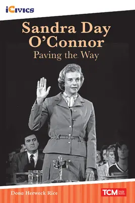 Sandra Day O'Connor: O'Connor O'Connor: Útkészítő - Sandra Day O'Connor: Paving the Way