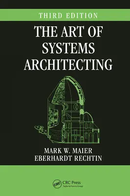 A rendszerarchitektúra művészete, harmadik kiadás - The Art of Systems Architecting, Third Edition