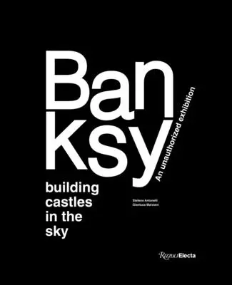 Banksy: Várak építése az égben - Banksy: Building Castles in the Sky