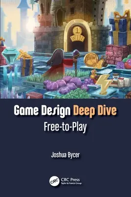 Játéktervezési mélymerülés: Free-to-Play - Game Design Deep Dive: Free-to-Play