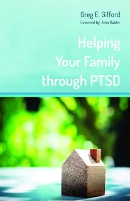 Segítség a családnak a PTSD-ben - Helping Your Family through PTSD