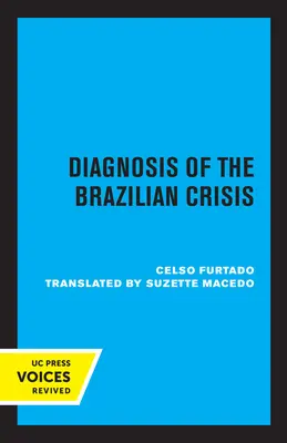 A brazil válság diagnózisa - Diagnosis of the Brazilian Crisis