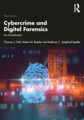Kiberbűnözés és digitális kriminalisztika: Bevezetés - Cybercrime and Digital Forensics: An Introduction