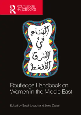 Routledge kézikönyv a nőkről a Közel-Keleten - Routledge Handbook on Women in the Middle East