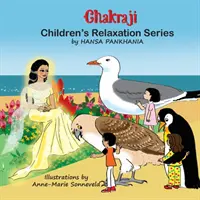 Chakraji gyermek relaxációs sorozat - Chakraji Children's Relaxation Series