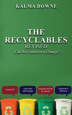Az újrahasznosítható anyagok: Meghallgathatnánk a változatosság kedvéért? - The Recyclables: Can We Listen for a Change?