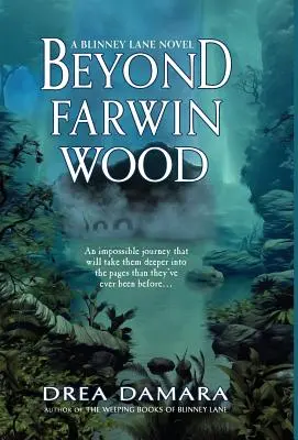 A Farwin Woodon túl - Beyond Farwin Wood