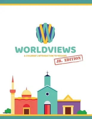 WorldViews Junior munkafüzet: Project42 Edition: Project 42 - WorldViews Junior Workbook: Project42 Edition: Project 42