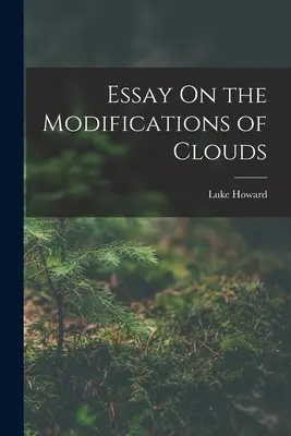 Esszé a felhők változásáról - Essay On the Modifications of Clouds