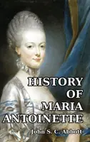 Mária Antoinette története - History of Maria Antoinette