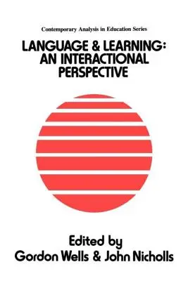 Nyelv és tanulás: Interakciós perspektíva - Language And Learning: An Interactional Perspective