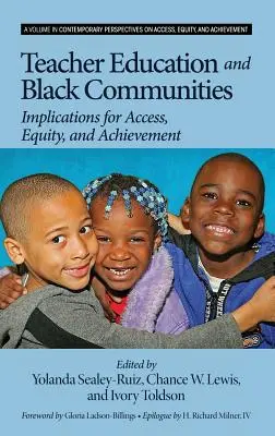 Tanárképzés és fekete közösségek: Implications for Access, Equity and Achievement (Hc) - Teacher Education and Black Communities: Implications for Access, Equity and Achievement (Hc)