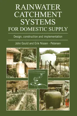 Esővízgyűjtő rendszerek a háztartási vízellátás számára: Tervezés, kivitelezés és megvalósítás - Rainwater Catchment Systems for Domestic Supply: Design, Construction and Implementation