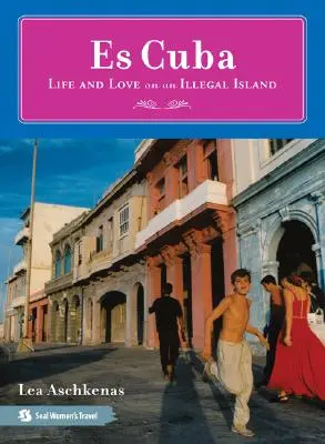 Es Cuba: Élet és szerelem egy illegális szigeten - Es Cuba: Life and Love on an Illegal Island