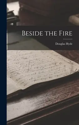 A tűz mellett - Beside the Fire